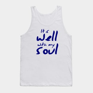 It is well with my soul Tank Top